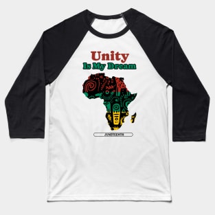 Unity Is My Dream Baseball T-Shirt